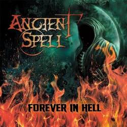 Ancient Spell : Forever in Hell